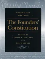 Constituția fondatorilor: Teme majore - The Founders' Constitution: Major Themes