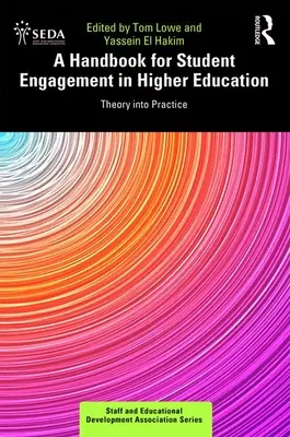 Un manual pentru implicarea studenților în învățământul superior: Teoria în practică - A Handbook for Student Engagement in Higher Education: Theory into Practice
