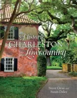 Charleston istoric și Lowcountry - Historic Charleston & the Lowcountry