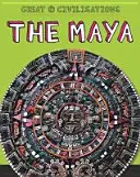 Marile civilizații: Maya - Great Civilisations: The Maya