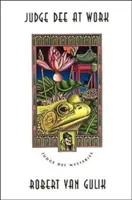 Judecătorul Dee la lucru: Opt povestiri detectivești chinezești - Judge Dee at Work: Eight Chinese Detective Stories