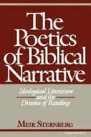 Poetica narațiunii biblice: Literatura ideologică și drama lecturii - The Poetics of Biblical Narrative: Ideological Literature and the Drama of Reading
