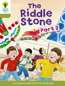Oxford Reading Tree: Level 7: More Stories B: The Riddle Stone Partea a doua - Oxford Reading Tree: Level 7: More Stories B: The Riddle Stone Part Two