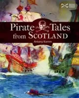 Povești cu pirați din Scoția - Pirate Tales from Scotland