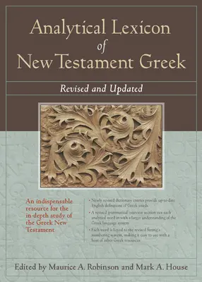 Lexicon analitic de greacă a Noului Testament: Revizuit și actualizat - Analytical Lexicon of New Testament Greek: Revised and Updated