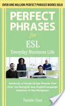 Fraze perfecte ESL pentru situații cotidiene - Perfect Phrases ESL Everyday Business