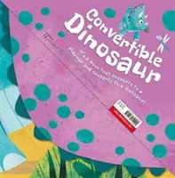 Dinozaur convertibil - Convertible Dinosaur