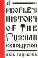 O istorie populară a revoluției ruse - A People's History of the Russian Revolution