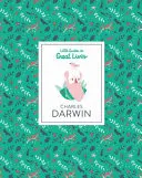 Charles Darwin: Micul ghid al marilor vieți - Charles Darwin: Little Guide to Great Lives