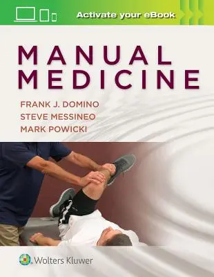 Medicină manuală pentru echipa de îngrijire primară: A Hands-On Approach - Manual Medicine for the Primary Care Team: A Hands-On Approach