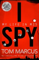 Eu spionez: Viața mea în Mi5 - I Spy: My Life in Mi5