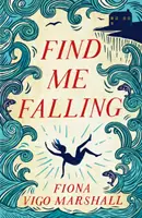 Găsiți-mă căzând - Find Me Falling