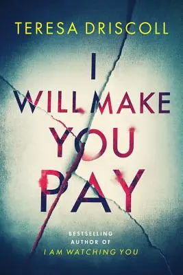 Te voi face să plătești - I Will Make You Pay