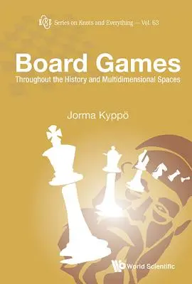 Board Games: De-a lungul istoriei și spații multidimensionale - Board Games: Throughout the History and Multidimensional Spaces