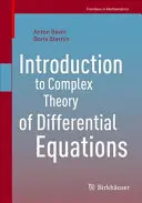 Introducere în teoria complexă a ecuațiilor diferențiale - Introduction to Complex Theory of Differential Equations