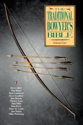 Tradițional Bowyer's Bible, volumul 4 - Traditional Bowyer's Bible, Volume 4