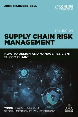 Managementul riscurilor lanțului de aprovizionare: Cum să proiectați și să gestionați lanțuri de aprovizionare reziliente - Supply Chain Risk Management: How to Design and Manage Resilient Supply Chains