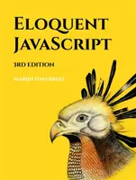 Eloquent Javascript, ediția a 3-a: O introducere modernă în programare - Eloquent Javascript, 3rd Edition: A Modern Introduction to Programming