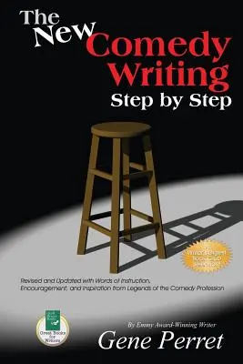 The New Comedy Writing Step by Step: Revizuită și actualizată cu cuvinte de instruire, încurajare și inspirație de la legende ale profesiei de comedie - The New Comedy Writing Step by Step: Revised and Updated with Words of Instruction, Encouragement, and Inspiration from Legends of the Comedy Professi