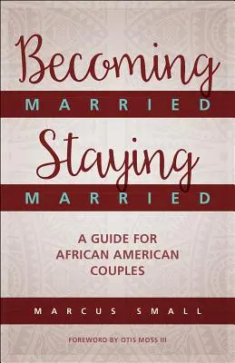 Să devii căsătorit, să rămâi căsătorit - Becoming Married, Staying Married