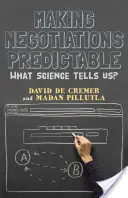 Negocierile devin previzibile: Ce ne spune știința? - Making Negotiations Predictable: What Science Tells Us?