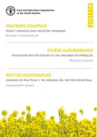Complexul culturilor oleaginoase - modificări ale politicilor și măsuri ale industriei, compendiu anual 2019 - Oilcrops complex - policy changes and industry measures, annual compendium 2019
