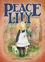 Crinul păcii - asistenta de pe câmpul de luptă din Primul Război Mondial - Peace Lily - The World War 1 Battlefield Nurse