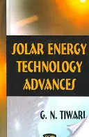 Progresele tehnologiei energiei solare - Solar Energy Technology Advances