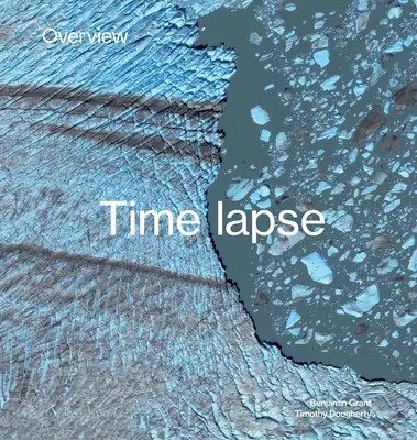 Prezentare generală Timelapse: Cum schimbăm Pământul - Overview Timelapse: How We Change the Earth