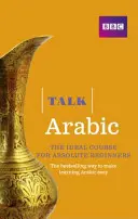 Talk Arabic (Book/CD Pack) - Cursul ideal de arabă pentru începătorii absoluți - Talk Arabic(Book/CD Pack) - The ideal Arabic course for absolute beginners