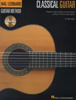 Chitară clasică: Un ghid pentru începători cu instrucțiuni pas cu pas și peste 25 de piese de studiat și cântat [Cu CD] - Classical Guitar: A Beginner's Guide with Step-By-Step Instruction and Over 25 Pieces to Study and Play [With CD]