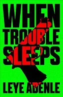 Când necazurile dorm - When Trouble Sleeps