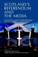 Referendumul din Scoția și mass-media: Perspective naționale și internaționale - Scotland's Referendum and the Media: National and International Perspectives