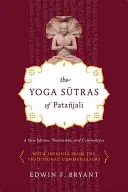 Yoga Sutras de Patajali: O nouă ediție, traducere și comentariu - The Yoga Sutras of Patajali: A New Edition, Translation, and Commentary