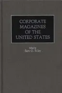 Reviste corporatiste din Statele Unite ale Americii - Corporate Magazines of the United States