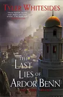 Ultimele minciuni ale lui Ardor Benn - Kingdom of Grit, Cartea a treia - Last Lies of Ardor Benn - Kingdom of Grit, Book Three