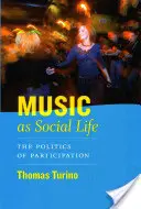 Muzica ca viață socială - Politica participării - Music as Social Life - The Politics of Participation