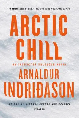 Frisoane arctice: Un roman al inspectorului Erlendur - Arctic Chill: An Inspector Erlendur Novel
