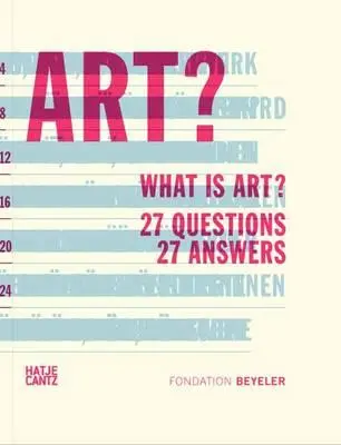 Ce este arta?: 27 de întrebări și 27 de răspunsuri - What Is Art?: 27 Questions 27 Answers
