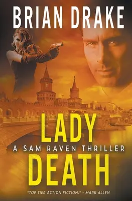Doamna Moarte: Un thriller de Sam Raven - Lady Death: A Sam Raven Thriller