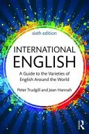 Engleza internațională: Un ghid al varietăților de engleză din întreaga lume - International English: A Guide to Varieties of English Around the World