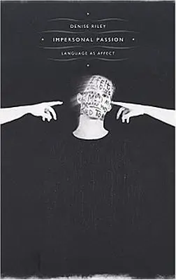 Pasiunea impersonală: Limbajul ca afect - Impersonal Passion: Language as Affect