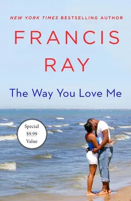Felul în care mă iubești: Un roman al prietenilor Grayson - The Way You Love Me: A Grayson Friends Novel