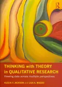 Gândirea cu ajutorul teoriei în cercetarea calitativă: Vizualizarea datelor din perspective multiple - Thinking with Theory in Qualitative Research: Viewing Data Across Multiple Perspectives