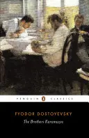 Frații Karamazov: Un roman în patru părți și un epilog - The Brothers Karamazov: A Novel in Four Parts and an Epilogue