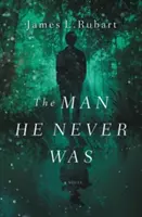 Omul care nu a fost niciodată - The Man He Never Was