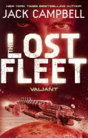 Flota pierdută - Valiant (Cartea 4) - Lost Fleet - Valiant (Book 4)