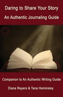 Îndrăznește să îți împărtășești povestea: Un ghid de jurnalism autentic - Daring to Share Your Story: An Authentic Journaling Guide