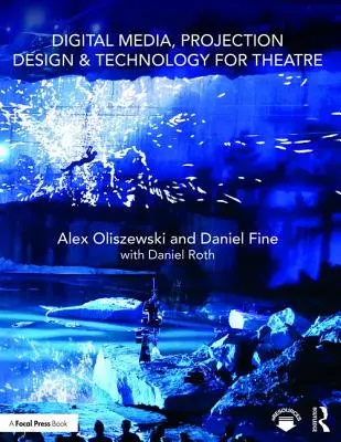 Media digitală, design de proiecție și tehnologie pentru teatru - Digital Media, Projection Design, and Technology for Theatre