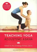 Predarea Yoga Ajustarea Asana - Teaching Yoga Adjusting Asana
